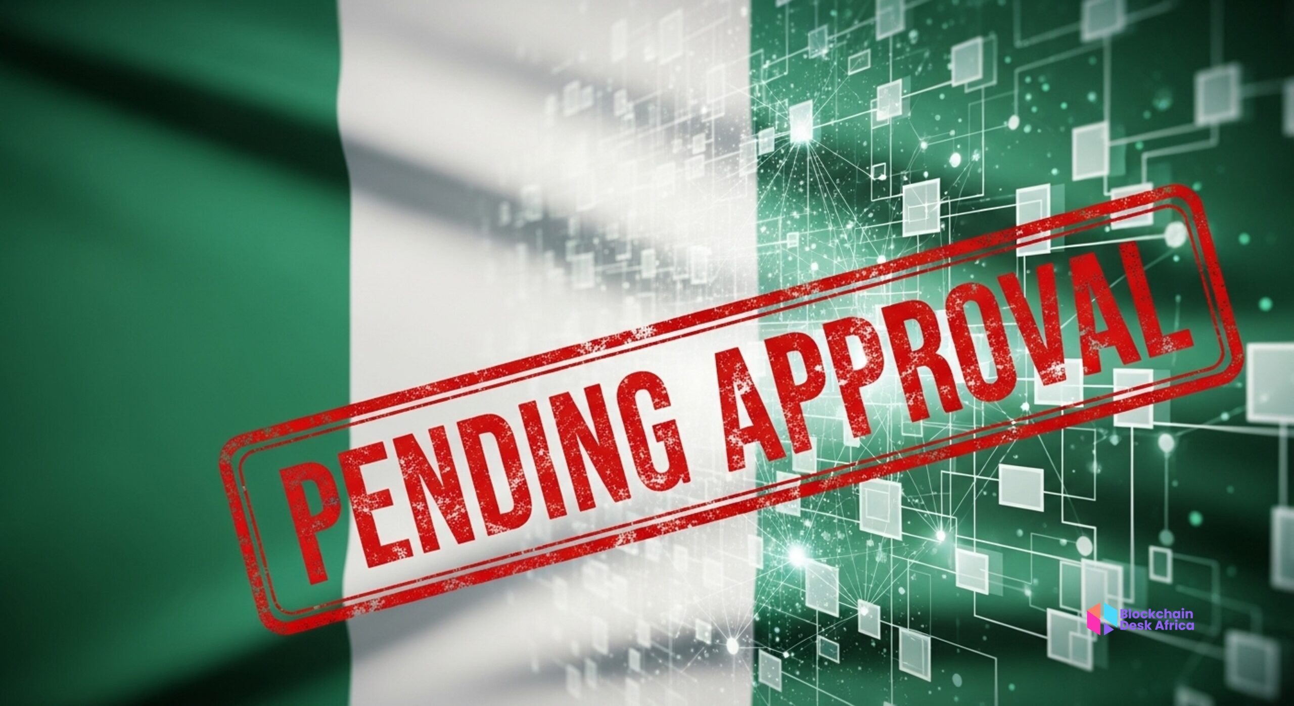 Nigeria crypto sector stalls amid delayed licence approvals