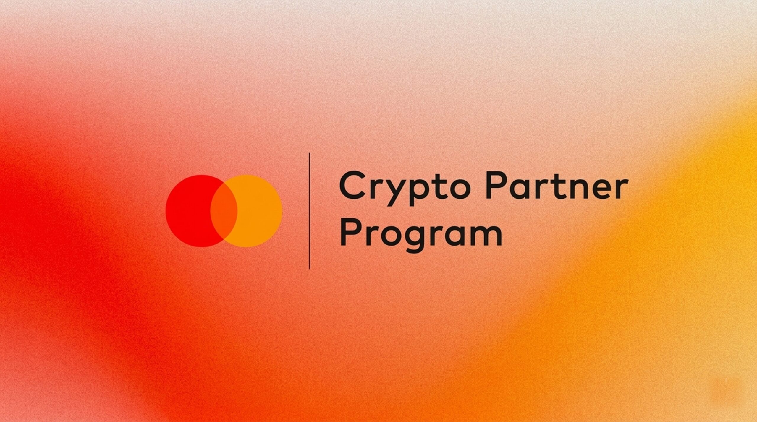 Mastercard launches Crypto Partner Program to support blockchain companies and expand digital asset payments